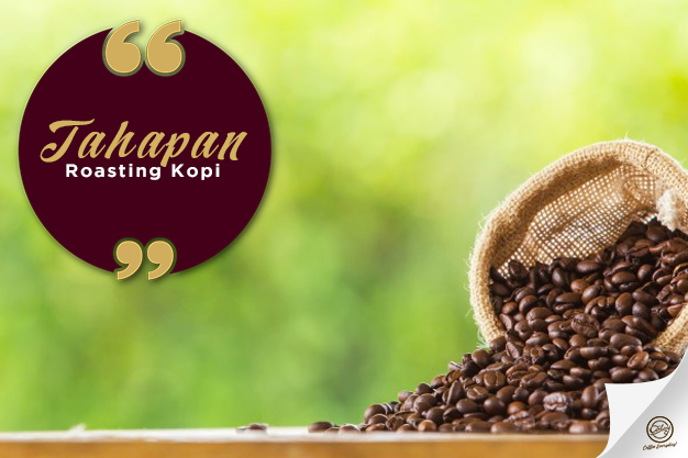 Tahapan Roasting yang Menentukan Cita Rasa Kopi - Coday Coffee